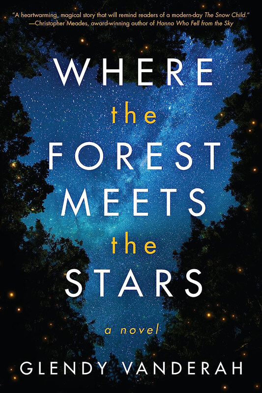 

Where the Forest Meets the Stars, Paperback Book, By: Glendy Vanderah