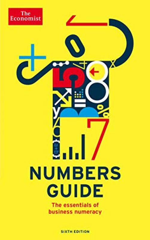 

The Economist Numbers Guide 6Th Edition The Essentials Of Business Numeracy By The Economist - Paperback