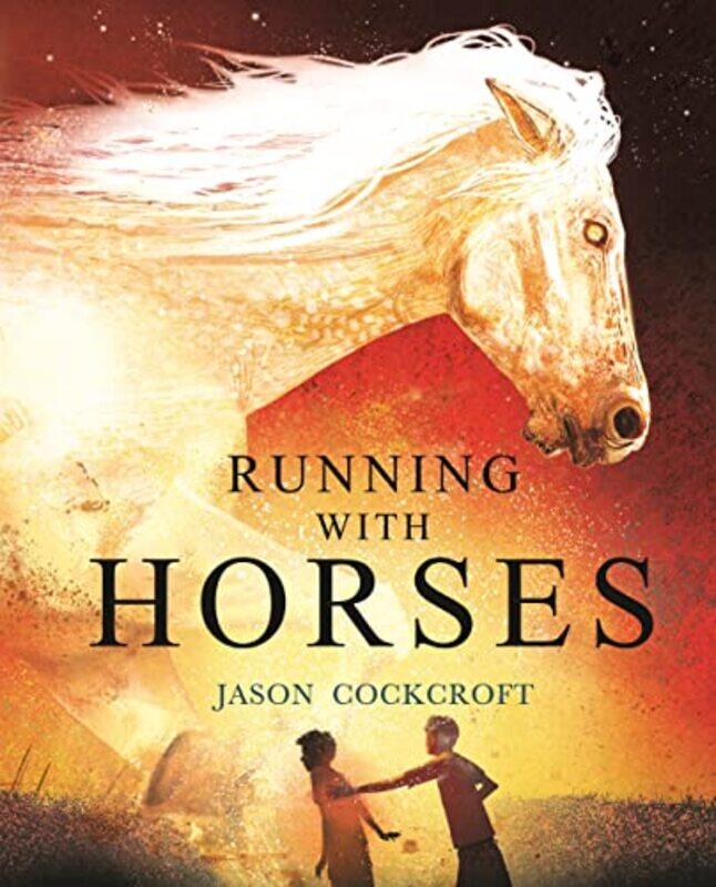 

Running with Horses by Jason CockcroftJason Cockcroft-Hardcover