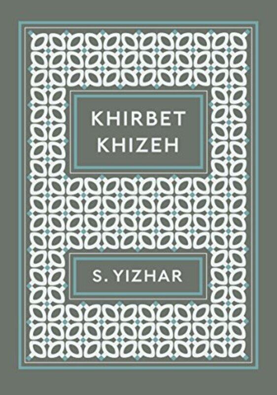 

Khirbet Khizeh by S YizharNicholas de LangeYaacob Dweck-Paperback