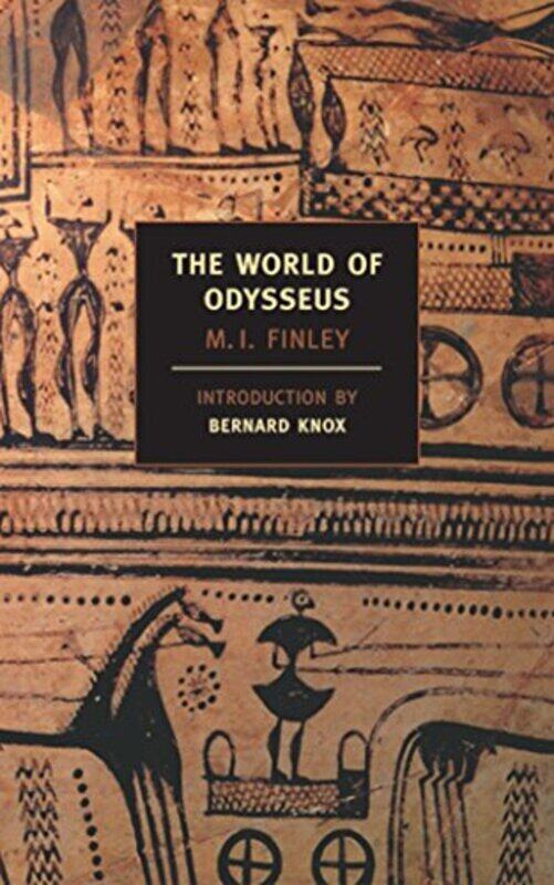 

The World of Odysseus , Paperback by Finley, M. I. - Knox, Bernard