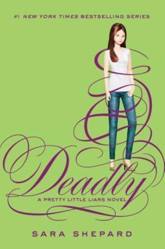 

Pretty Little Liars #14: Deadly,Hardcover,BySara Shepard