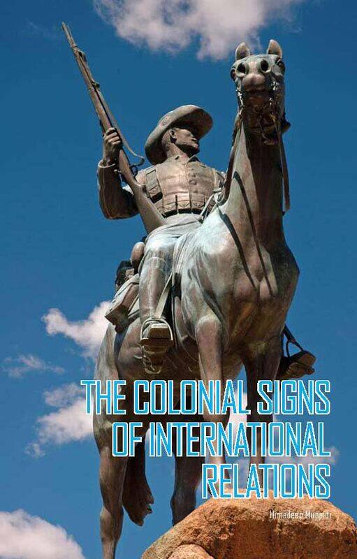 

The Colonial Signs of International Relations by Mike Grigsby-Paperback