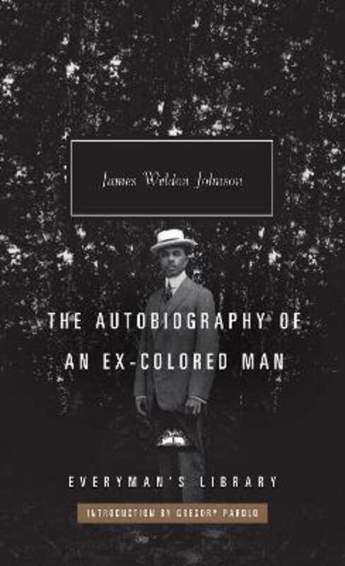 

Autobiography of an Ex-Colored Man,Hardcover,ByJames Weldon Johnson