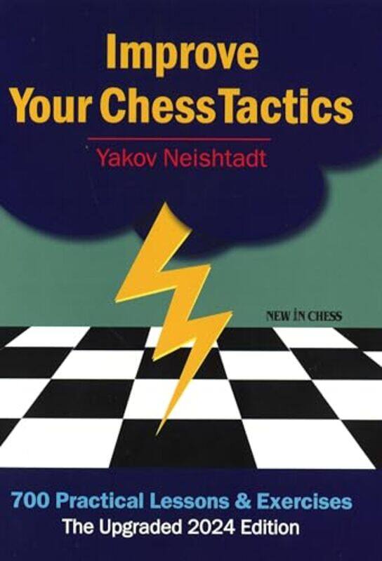 

Improve Your Chess Tactics By Neishtadt Yakov - Paperback