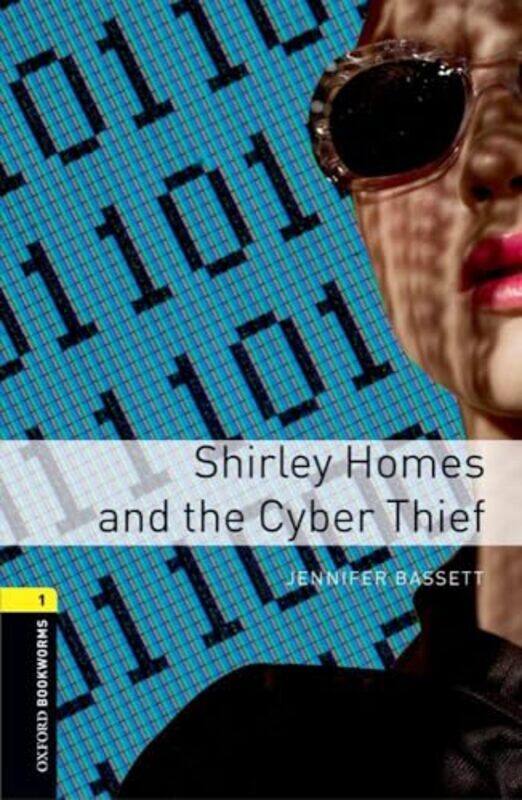 

Oxford Bookworms Library Level 1 Shirley Homes and the Cyber Thief by Massimo Maggini-Paperback