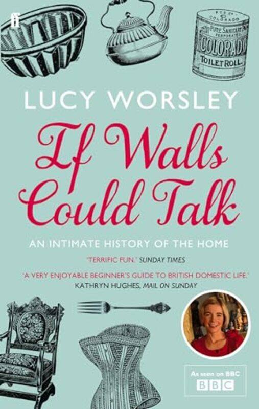 

If Walls Could Talk by Lucy Worsley-Paperback