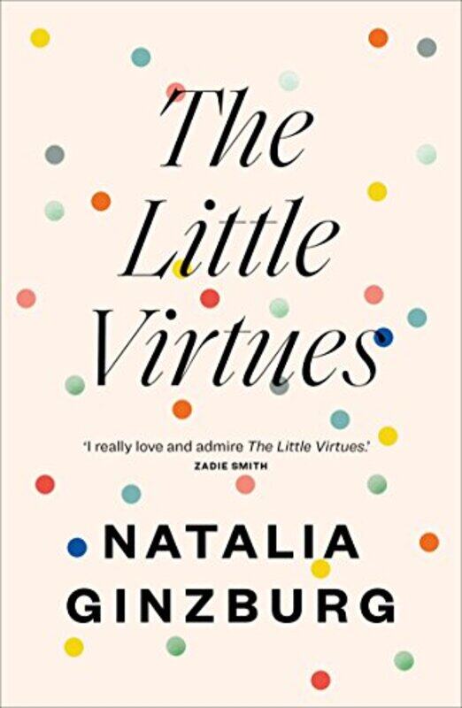 

The Little Virtues by Natalia Ginzburg Paperback