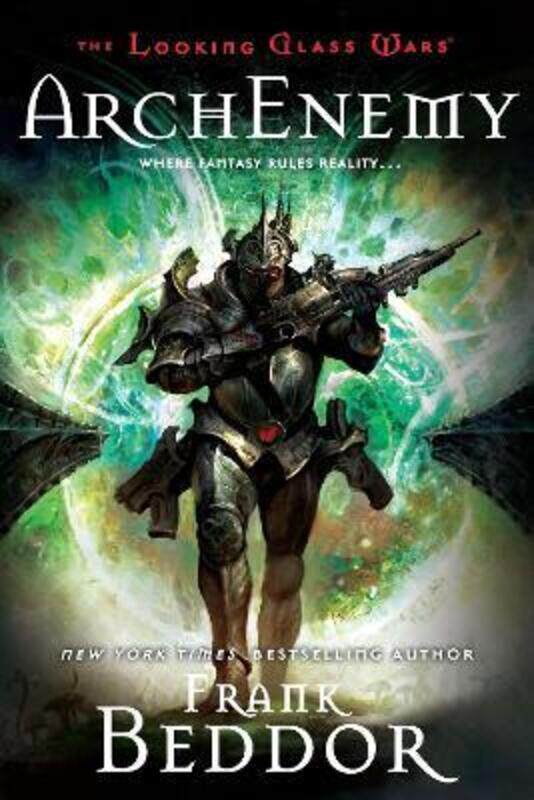 

ArchEnemy: The Looking Glass Wars, Book Three.paperback,By :Beddor, Frank