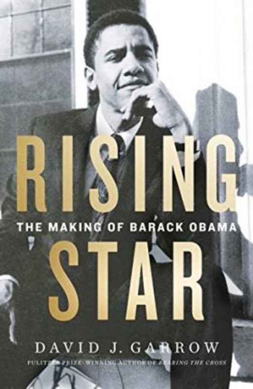 

Rising Star: The Making of Barack Obama, Paperback Book, By: David J. Garrow