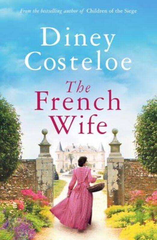 

The French Wife by Diney Costeloe-Paperback