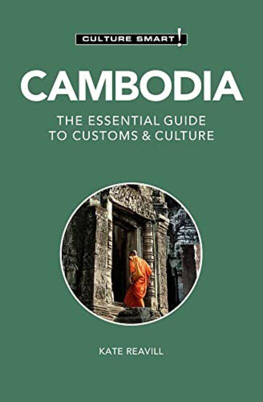 

Cambodia Culture Smart! by Oleg SafirRanil SonnadaraPolina MironovaRohit Rambani-Paperback