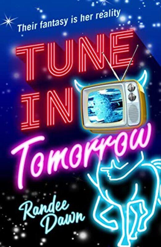 

Tune in Tomorrow by Randee Dawn-Paperback