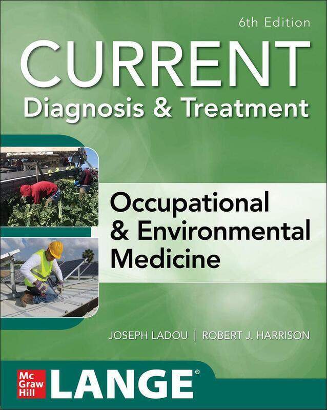 

CURRENT Diagnosis & Treatment Occupational & Environmental Medicine