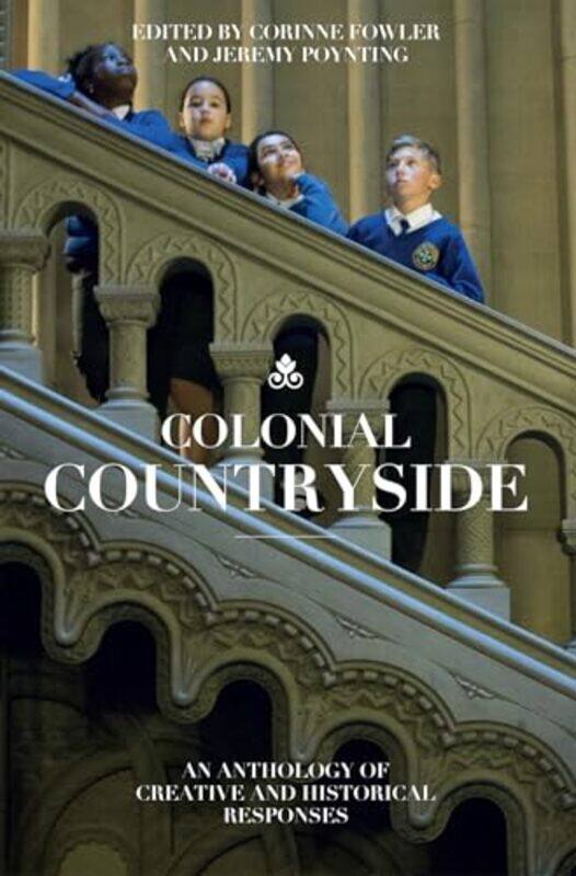 

Colonial Countryside by Corinne Fowler-Paperback