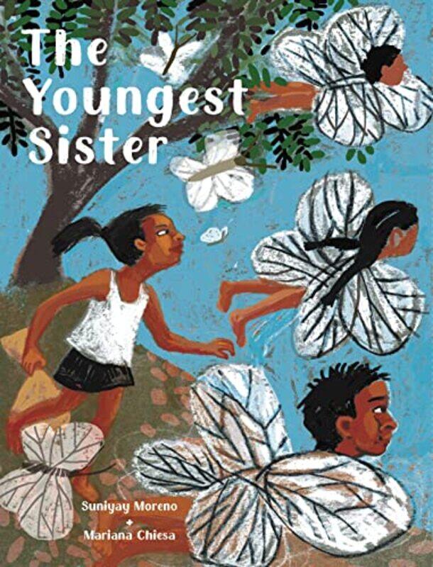 

The Youngest Sister by Suniyay Moreno MorenoMariana ChiesaElisa Amado-Hardcover