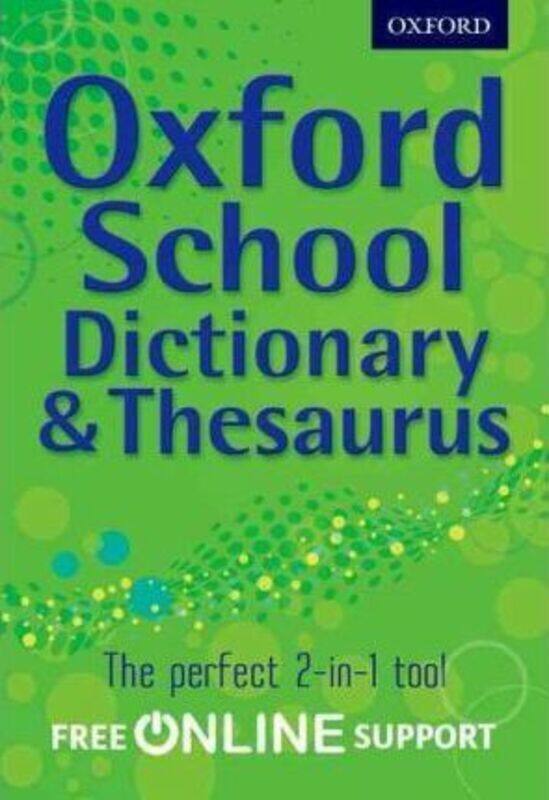 

Oxford School Dictionary & Thesaurus.paperback,By :Oxford Dictionary