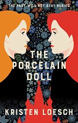 The Porcelain Doll by Kristen Loesch-Hardcover