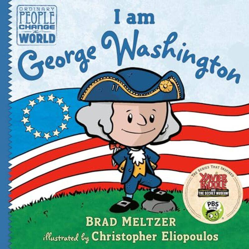 

I Am George Washington by Meltzer, Brad - Eliopoulos, Christopher -Hardcover