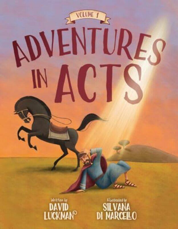 

Adventures in Acts Vol 1 by David LuckmanSilvana Di Marcello-Hardcover