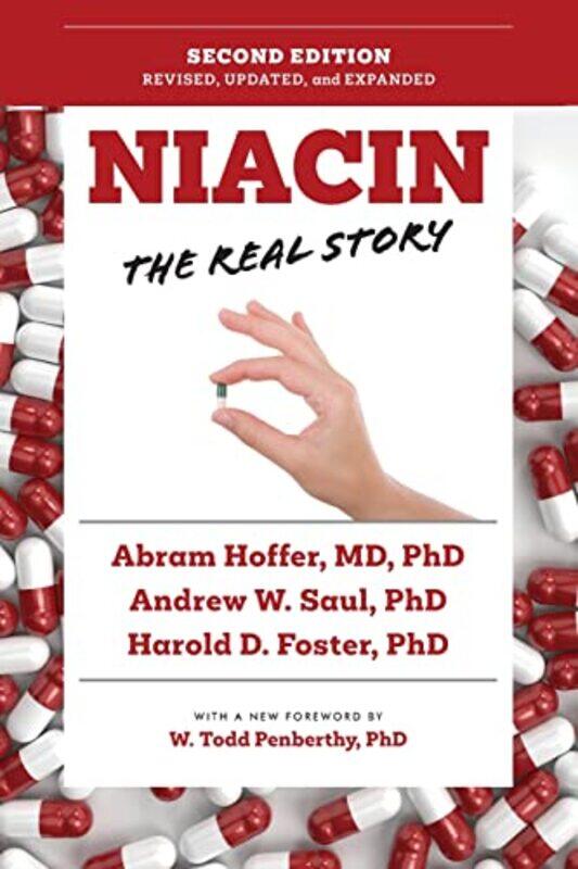 

Niacin The Real Story 2Nd Edition By Saul, Andrew W. - Hoffer, Abram - Foster, Harold D. -Paperback