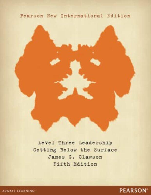 

Level Three Leadership Getting Below the Surface by James Clawson-Paperback