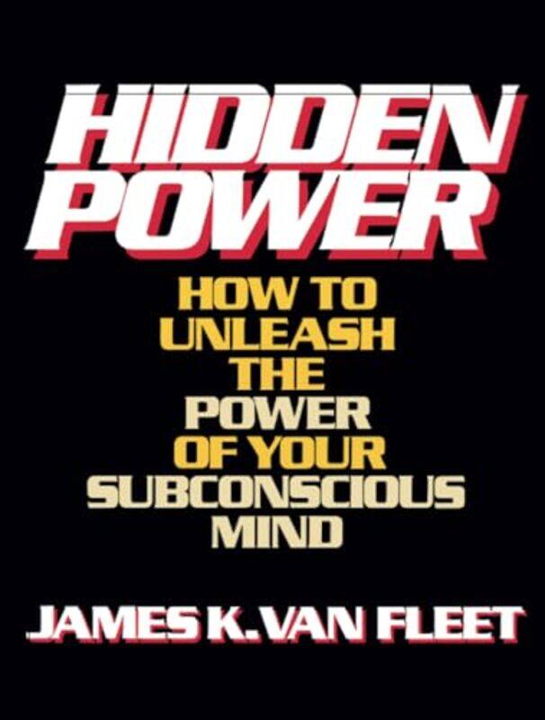 

Hidden Power by James K Van Fleet-Paperback