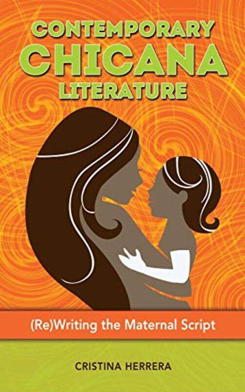 

Contemporary Chicana Literature by Cristina Herrera-Hardcover
