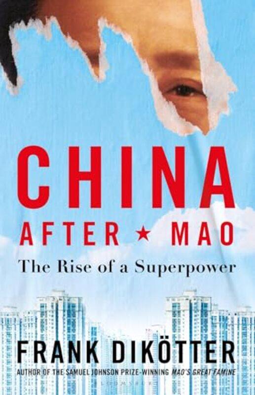 

China After Mao by Frank Dikotter-Paperback