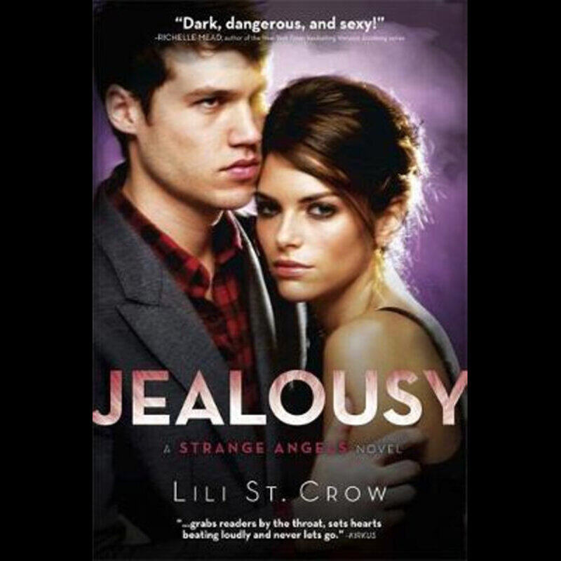 

Jealousy: A Strange Angels Novel, Paperback Book, By: Lili St. Crow