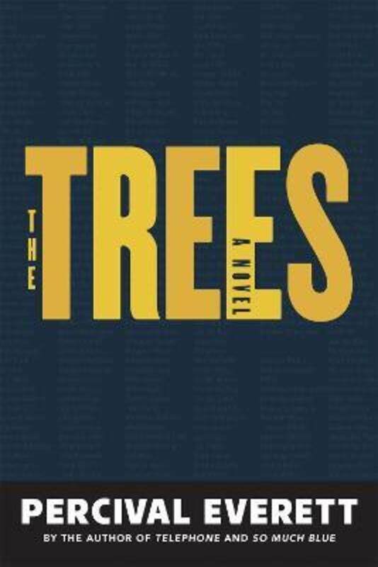 

The Trees,Paperback, By:Everett, Percival