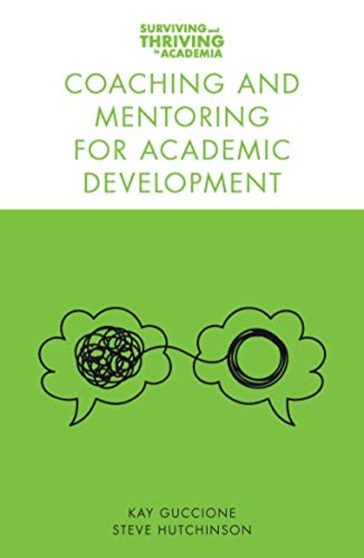 

Coaching and Mentoring for Academic Development by Meredith J DuncanRonald TurnerRory D Bahadur-Paperback