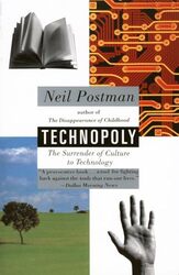 Technopoly The Surrender of Culture to Technology by Postman, Neil Paperback