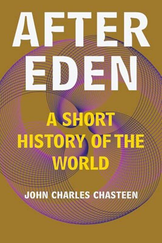 

After Eden By Chasteen John Charles - Paperback