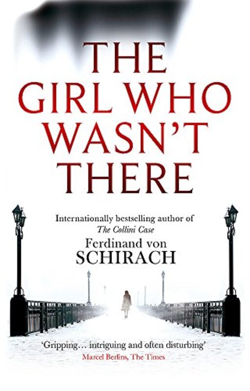The Girl Who Wasn't There, Paperback Book, By: Ferdinand von Schirach