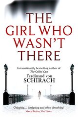 The Girl Who Wasn't There, Paperback Book, By: Ferdinand von Schirach