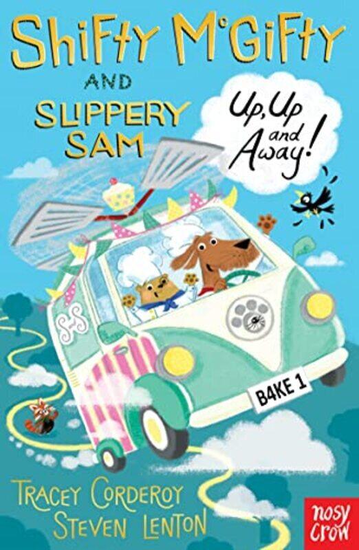 

Shifty McGifty and Slippery Sam: Up, Up and Away!: Two-colour fiction for 5+ readers , Paperback by Corderoy, Tracey - Lenton, Steven