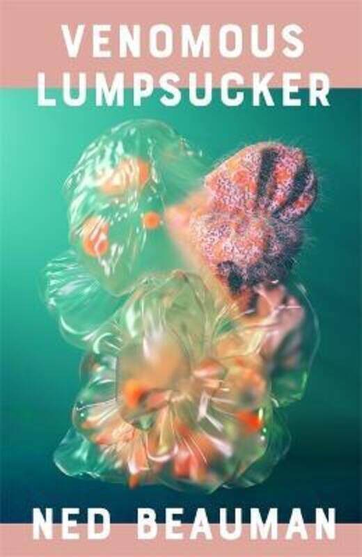 

Venomous Lumpsucker.paperback,By :Ned Beauman