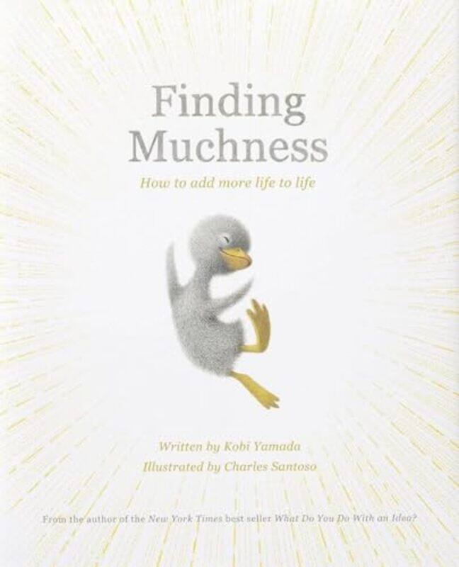 

Finding Muchness by Kobi YamadaCharles Santoso-Paperback