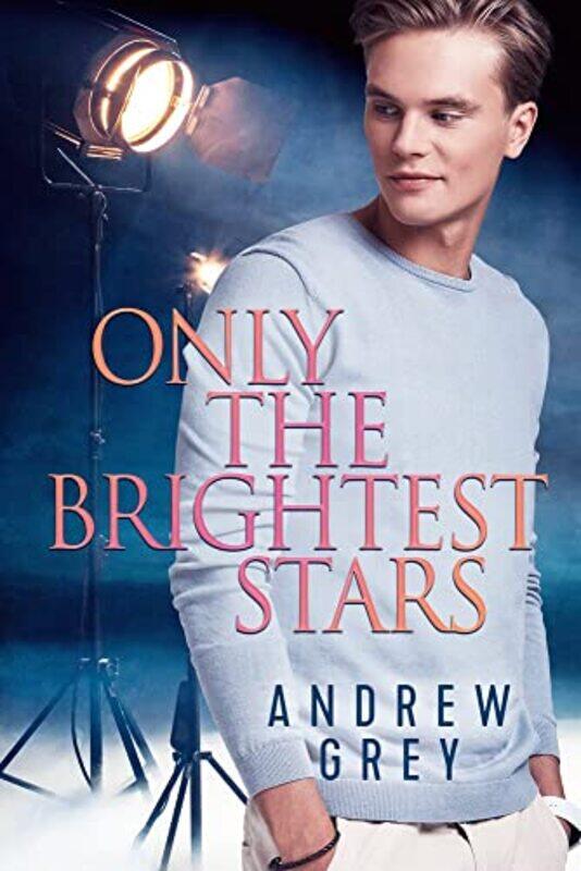 

Only the Brightest Stars by Andrew GreyAndrew Grey-Paperback