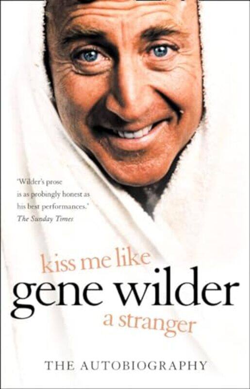 

Kiss Me Like a Stranger by Gene Wilder-Paperback