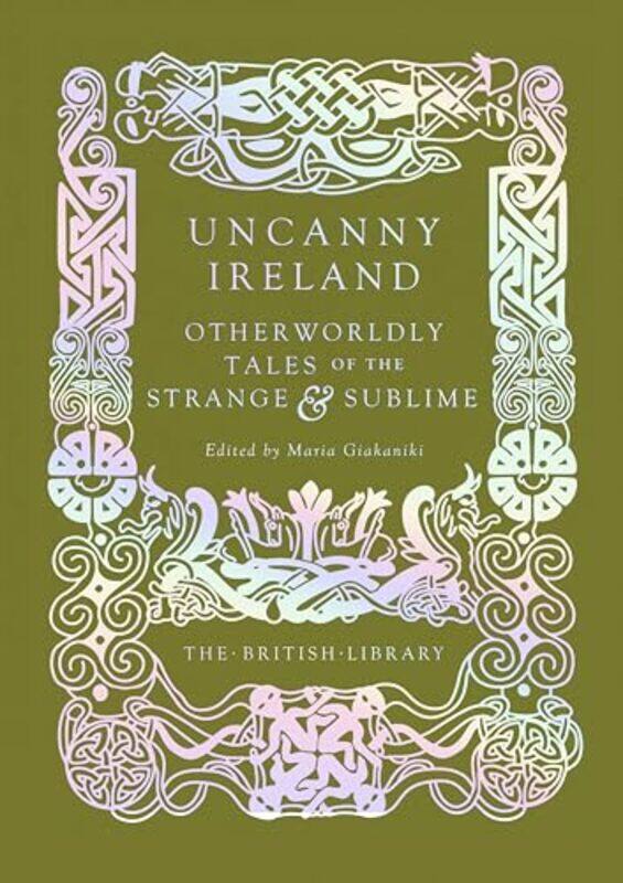 

Uncanny Ireland by Maria Giakaniki -Hardcover