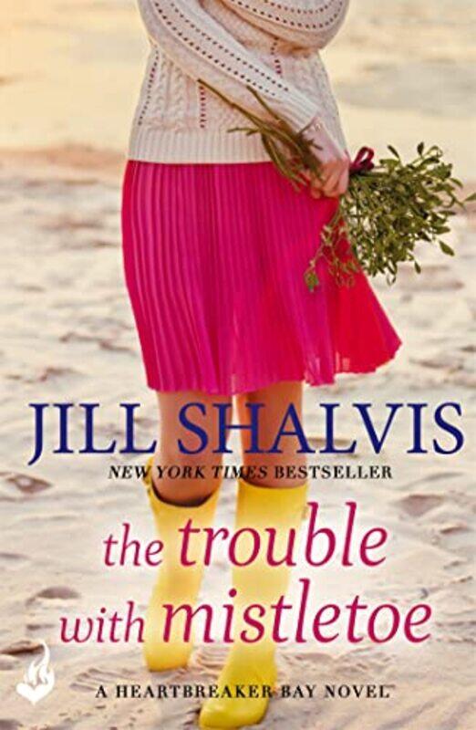 

The Trouble With Mistletoe by Jill Author Shalvis-Paperback