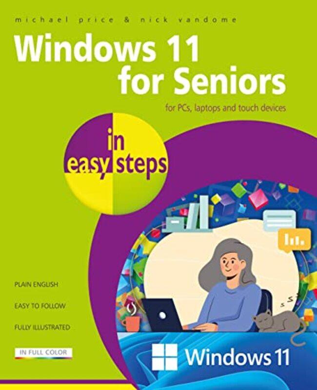 

Windows 11 For Seniors In Easy Steps by Michael PriceNick Vandome-Paperback