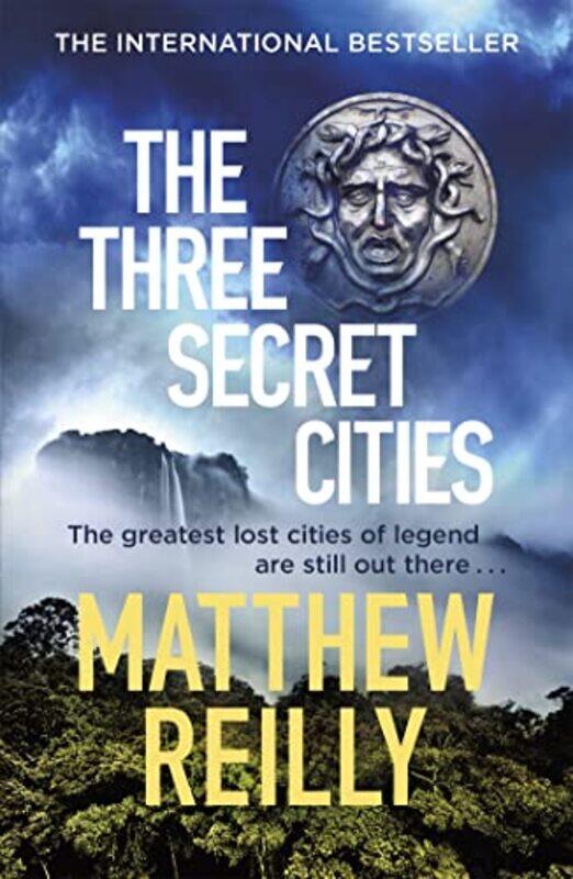 

The Three Secret Cities by Matthew Reilly-Paperback