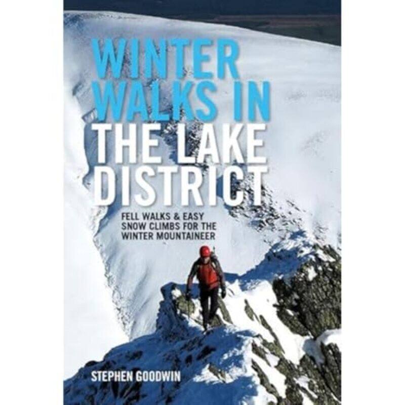 

Winter Walks and Climbs in the Lake District by Stephen Goodwin-Paperback