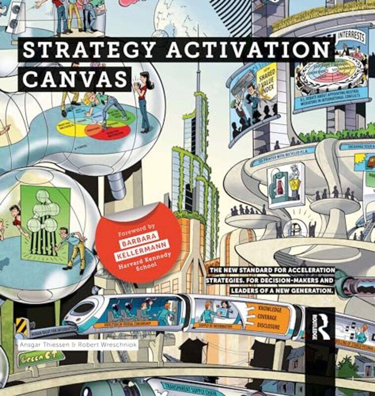 

Strategy Activation Canvas by Ansgar ThiessenRobert Wreschniok-Hardcover