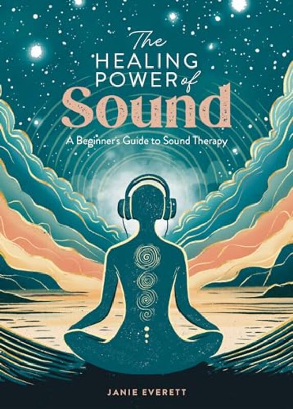 The Healing Power of Sound by Janie Everett -Paperback