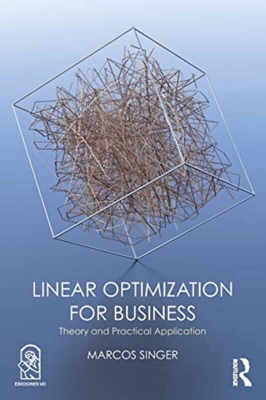 

Linear Optimization for Business by Marcos Singer-Paperback