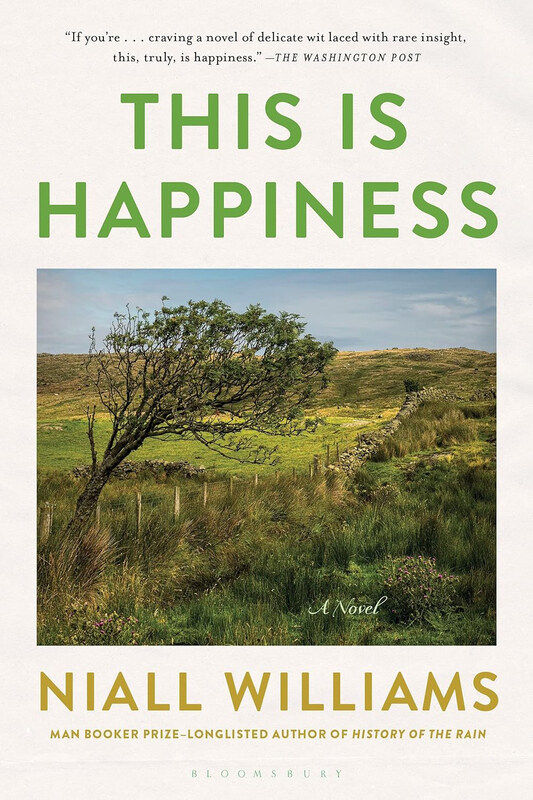 

This Is Happiness, Paperback Book, By: Niall Williams